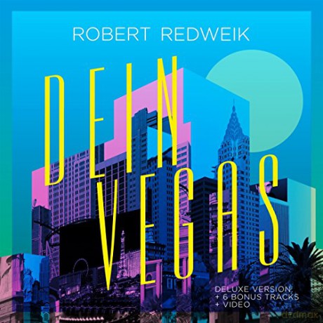 Robert Redweik: Dein Vegas (Deluxe Version) [CD]