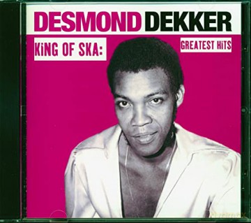 Dekker, Desmond - King Of Ska: Greatest Hits [CD]