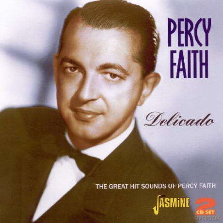 Percy Faith: Delicado. Great Sounds Of Percy Fai [2CD]