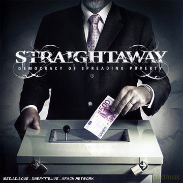 Straightaway: Democracy of spreading poverty [CD]