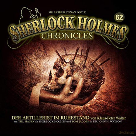 Sherlock Holmes Chronicles: Der Artillerist Im Ruhestand Folge 62 [CD]