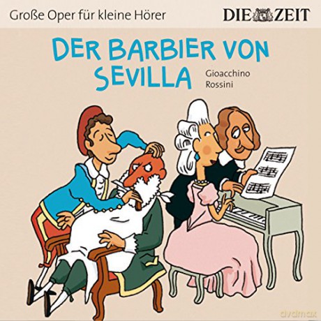 Melchert/Körber/Stoppa/+: Der Barbier von Sevilla (ZEIT-Edition) [CD]