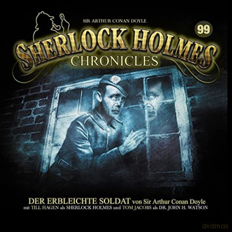 Sherlock Holmes Chronicles: Der Erbleichte Soldat-Folge 99 [CD]
