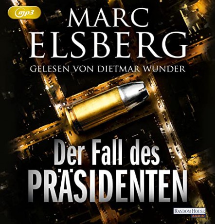 Marc Elsberg: Der Fall Des Präsidenten [2CD]