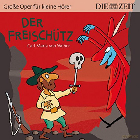 Weisschnur/Kasimir/Lehmann/+: Der Freischütz (ZEIT-Edition) [CD]