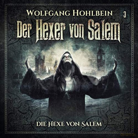 Wolfgang Hohlbein: Der Hexer Von Salem-Folge 3 [CD]