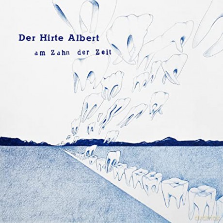 Der Hirte Albert: Der Hirte Albert - Am Zahn Der Zeit [CD]