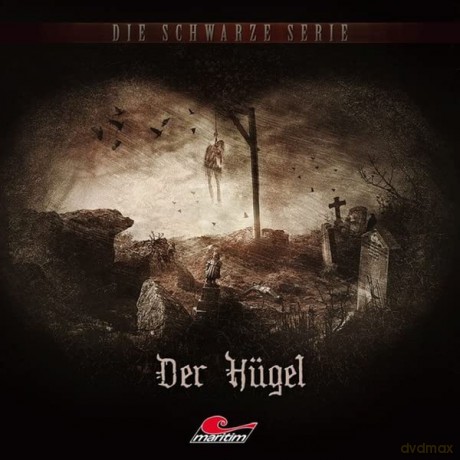 Die Schwarze Serie: Der Hügel-Folge 22 [CD]
