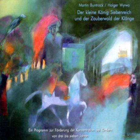 Martin Buntrock: Der kleine König Siebenreich [2CDs] [2CD]