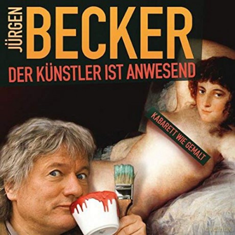 Jürgen Becker: Der Künstler Ist Anwesend [2CD]
