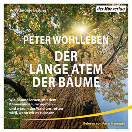 Peter Wohlleben: Der Lange Atem Der Bäume [6CD]