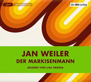 Jan Weiler: Der Markisenmann [CD]