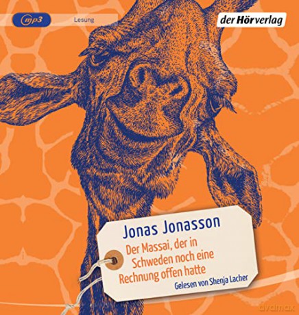 Jonas Jonasson: Der Massai,Der In Schweden Noch Eine Rechnung Off [CD]