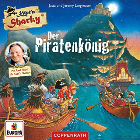 Käptn Sharky: Der Piratenkönig [CD]