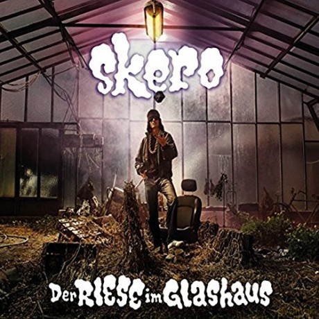 Skero: Der Riese im Glashaus [CD]