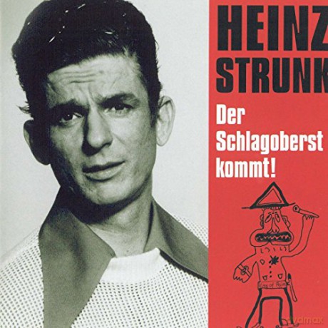 Heinz Strunk: Der Schlagoberst kommt [CD]