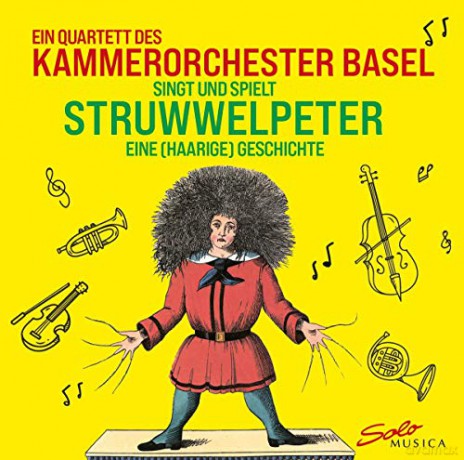 Kammerorchester Basel: Der Struwwelpeter - Eine (haarige) Geschichte [CD]