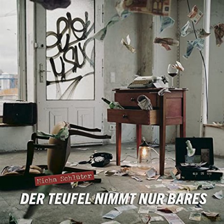 Micha Schlüter: Der Teufel Nimmt Nur Bares [CD]