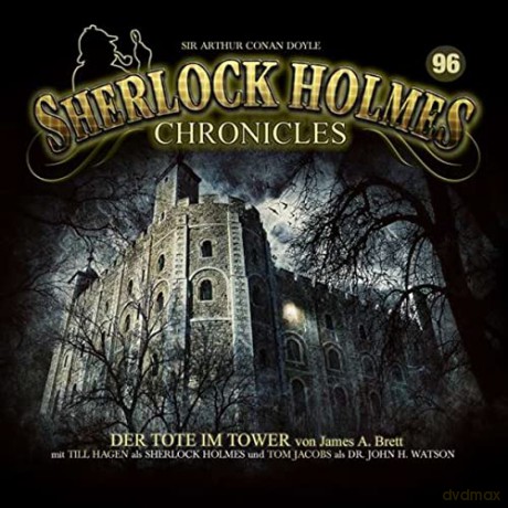 Sherlock Holmes Chronicles: Der Tote Im Tower-Folge 96 [CD]