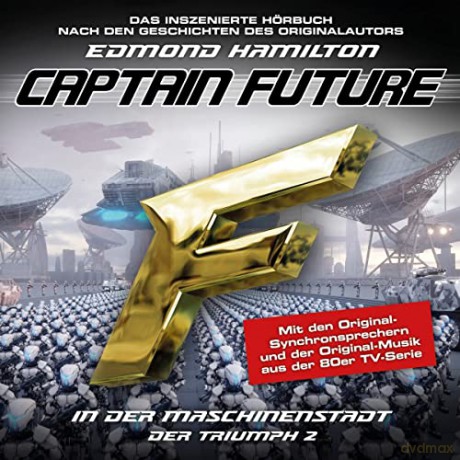 Captain Future: Der Triumph 02: In Der Maschinenstadt [CD]