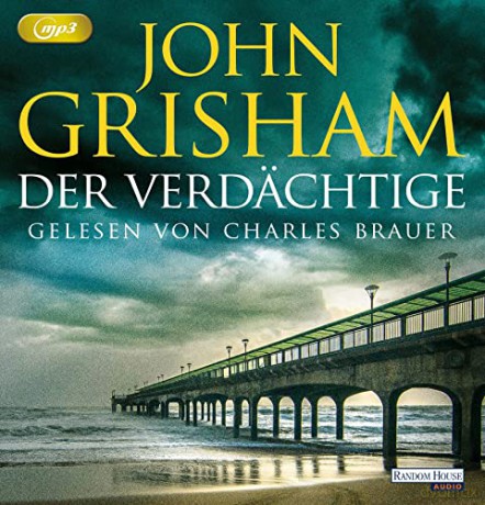 John Grisham: Der Verdächtige [2CD]