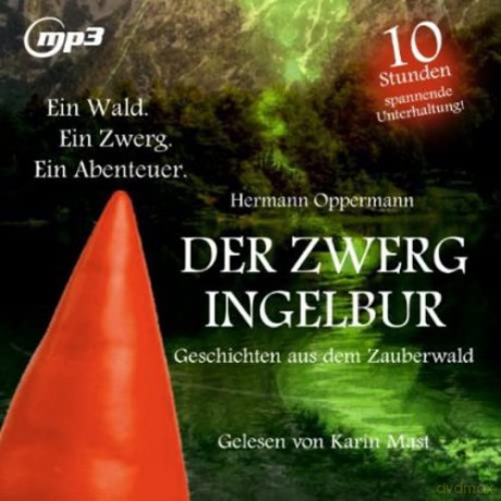 Karin Mast: Der Zwerg Ingelbur Im Zauberwald.Mp3-Version [2CD]