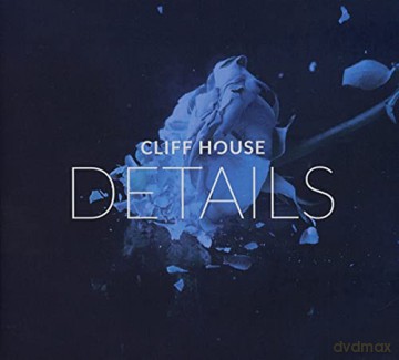 Cliff House: Details [CD]