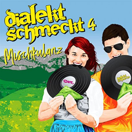 Dialekt schmeckt 4: Mischkulanz [CD]