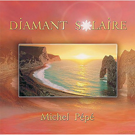 Michel Pépé: Diamant Solaire [CD]