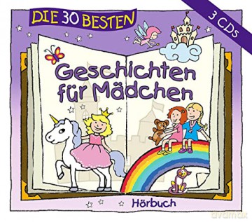 Die 30 Besten Geschichten Für Mädchen [3CD]