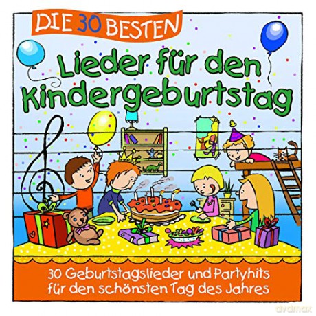 Die 30 Besten Lieder Für Den Kindergeburtstag [CD]