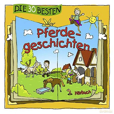 Die 30 Besten Pferdegeschichten [3CD]
