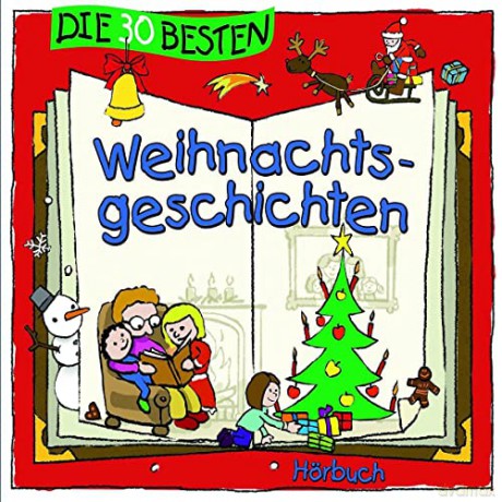 Die 30 Besten Weihnachtsgeschichten (Hörbuch) [2CD]