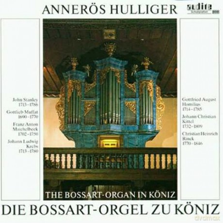 Annerös Hzllinger: Die Bossart-Orgel Zu Köniz [CD]