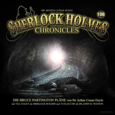 Sherlock Holmes Chronicles: Die Bruce Partington Pläne-Folge 106 [CD]