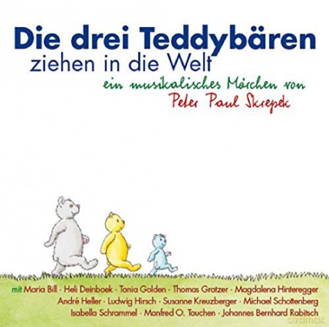 Die drei Teddybären ziehen in die Welt [CD]