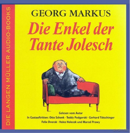 Markus Georg: Die Enkel der Tante Jolesch [CD]