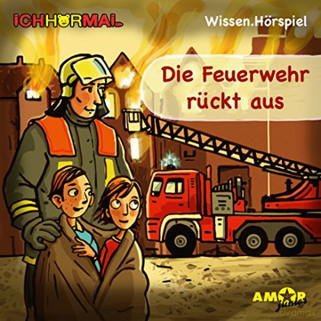 Die Feuerwehr rückt aus [CD]