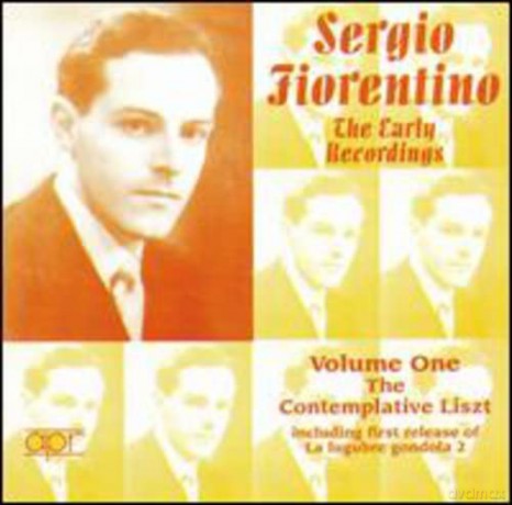 Sergio Fiorentino: Die Frühen Aufnahmen Vol.1-Der Kontemplative Liszt [CD]