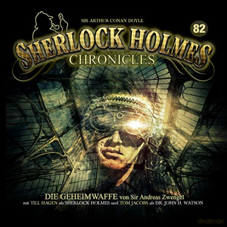 Sherlock Holmes Chronicles: Die Geheimwaffe-Folge 82 [2CD]