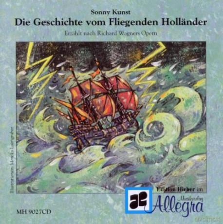 Sonny Kunst: Die Geschichte Vom Fliegenden Holländer [CD]