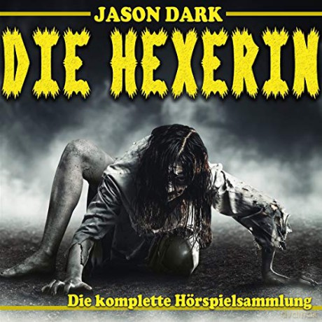 Jason Dark: Die Hexerin [3CD]