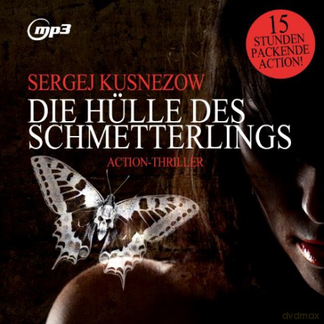 Stephan Dierichs: Die Hülle Des Schmetterlings,Thriller.Mp3 Version [2CD]