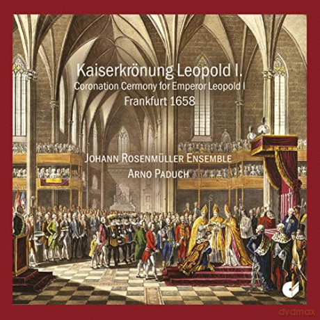 Die Kaiserkrönung Von Leopold I.(1658) [CD]