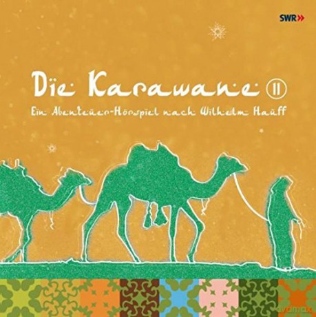 Die Karawane (Teil 2) [2CD]