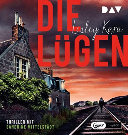 Lesley Kara: Die Lügen. [CD]