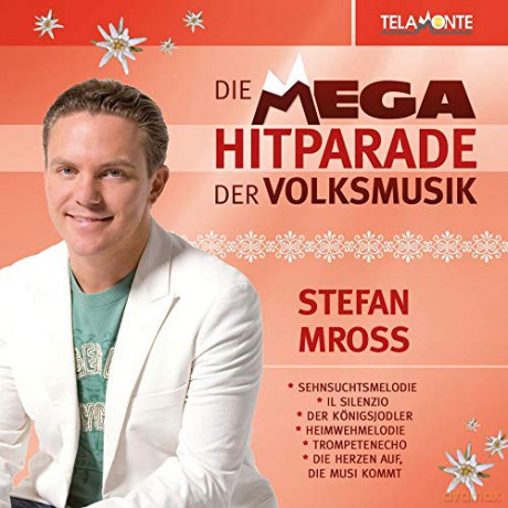 Stefan Mross: Die Mega-Hitparade Der Volksmusik [CD]
