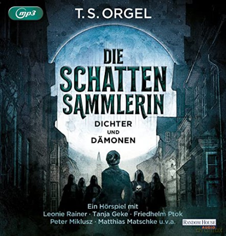T.S. Orgel: Die Schattensammlerin [2CD]