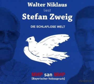 Walter Niklaus: Die Schlaflose Welt.St.Zweig [CD]