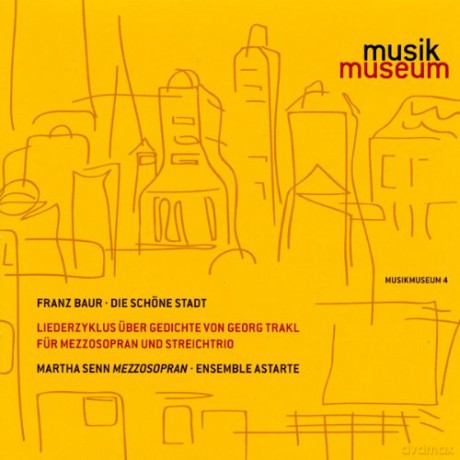 Senn/Ensemble Astarte: Die Schöne Stadt-Liederzyklus Gediichte Von Trakl [CD]